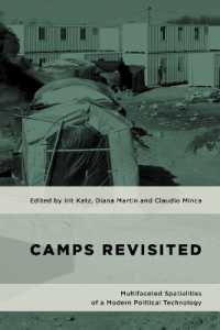 Camps Revisited : Multifaceted Spatialities of a Modern Political Technology (Geopolitical Bodies, Material Worlds)