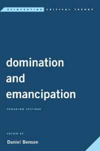 Domination and Emancipation : Remaking Critique (Reinventing Critical Theory)