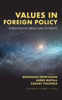 Values in Foreign Policy : Investigating Ideals and Interests