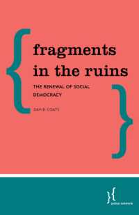 Fragments in the Ruins : The Renewal of Social Democracy