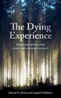 The Dying Experience : Expanding Options for Dying and Suffering Patients