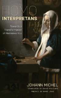 解釈者としての人間：解釈学の変容に向けて（英訳）<br>Homo Interpretans : Towards a Transformation of Hermeneutics