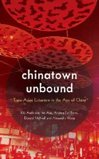 Chinatown Unbound : Trans-Asian Urbanism in the Age of China