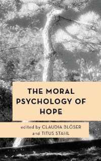 希望の道徳心理学<br>The Moral Psychology of Hope (Moral Psychology of the Emotions)
