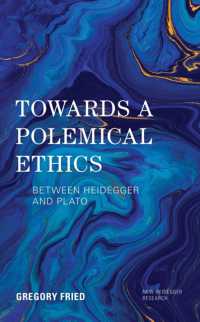 Towards a Polemical Ethics : Between Heidegger and Plato (New Heidegger Research)