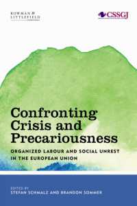 ＥＵにみる不安定雇用、労働組合と社会運動<br>Confronting Crisis and Precariousness : Organised Labour and Social Unrest in the European Union (Studies in Social and Global Justice)