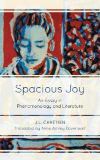 Spacious Joy : An Essay in Phenomenology and Literature
