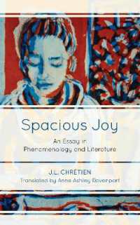 Spacious Joy : An Essay in Phenomenology and Literature