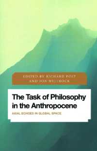 The Task of Philosophy in the Anthropocene: Axial Echoes in Global Space (Future Perfect: Images of the Time to Come in Philosophy, Po")