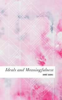 Ideals and Meaningfulness -- Hardback