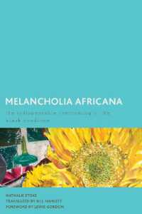 Melancholia Africana : The Indispensable Overcoming of the Black Condition