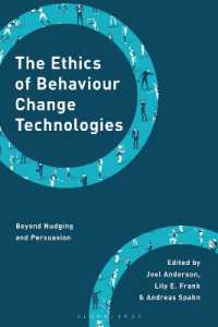 The Ethics of Behaviour Change Technologies : Beyond Nudging and Persuasion (Philosophy, Technology and Society)