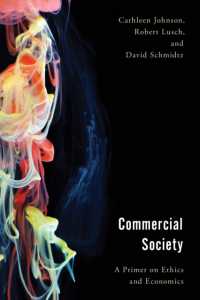 Commercial Society : A Primer on Ethics and Economics (Economy, Polity, and Society)