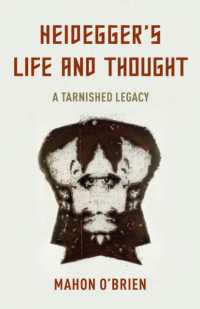Heidegger's Life and Thought : A Tarnished Legacy
