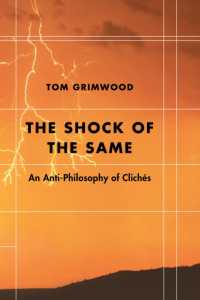 The Shock of the Same : An Anti-Philosophy of Clichés