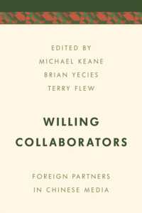 Willing Collaborators : Foreign Partners in Chinese Media