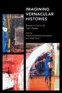 Imagining Vernacular Histories : Essays in Honor of Toyin Falola (Africa: Past, Present & Prospects)