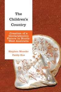 The Children's Country : Creation of a Goolarabooloo Future in North-West Australia (Indigenous Nations and Collaborative Futures)
