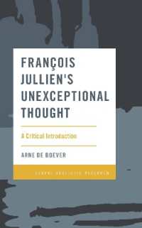 フランソワ・ジュリアンの非例外的思想：批判的入門<br>François Jullien's Unexceptional Thought : A Critical Introduction (Global Aesthetic Research)