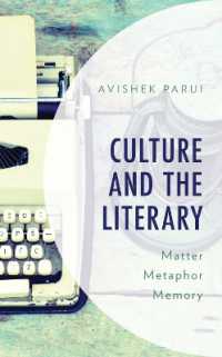 Culture and the Literary : Matter, Metaphor, Memory