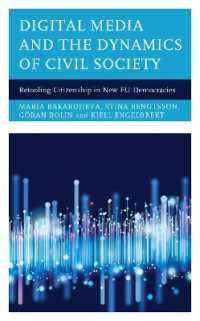 Digital Media and the Dynamics of Civil Society : Retooling Citizenship in New EU Democracies