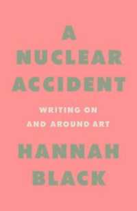 A Nuclear Accident : Essays on Art