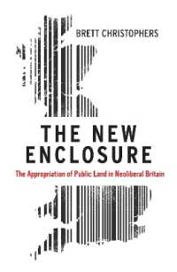 ネオリベ英国による公有地の私有化<br>The New Enclosure : The Appropriation of Public Land in Neoliberal Britain