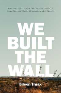 アメリカによる難民申請者の排斥<br>We Built the Wall : How the US Keeps Out Asylum Seekers from Mexico, Central America and Beyond