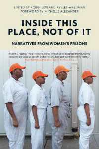 Inside This Place, Not of It: Narratives From Women's Prisons (Voice of Witness)