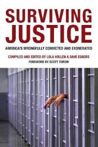 Surviving Justice: America's Wrongfully Convicted and Exonerated (Voice of Witness")