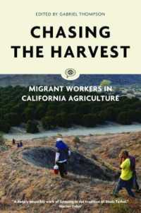 Chasing the Harvest : Migrant Workers in California Agriculture (Voice of Witness)