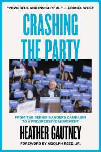 サンダースの大統領選挙戦敗北の教訓<br>Crashing the Party : From the Bernie Sanders Campaign to a Progressive Movement