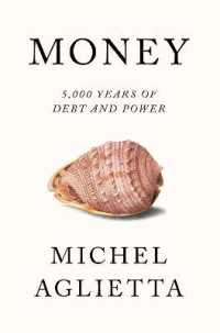 Ｍ．アグリエッタ著／貨幣論：負債と権力の5000年史（英訳）<br>Money : 5,000 Years of Debt and Power