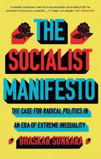 The Socialist Manifesto : The Case for Radical Politics in an Era of Extreme Inequality