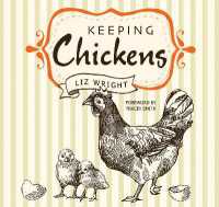 Keeping Chickens : Choosing, Nurturing & Harvests (Digging and Planting)