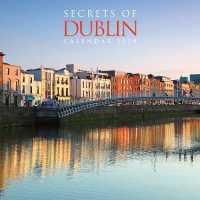 Secrets of Dublin 2018 Calendar （WAL New）