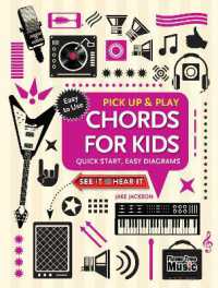 Chords for Kids (Pick Up and Play) : Quick Start, Easy Diagrams (Pick Up & Play) （Spiral）
