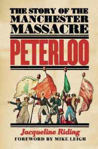 Peterloo : The Story of the Manchester Massacre