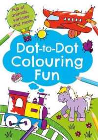 Dot-to-dot Colouring Fun (Awesome Dot-to-dot)