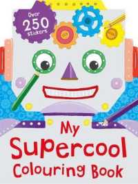 My Super-Cool Colouring Book (Ultimate Shaped Colouring) （2nd）