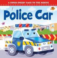 Police Car (Touch and Feel 2) （Board Book）
