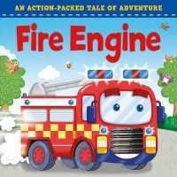 Fire Engine (Touch and Feel 2) （Board Book）