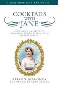 Cocktails with Jane : Cocktails of a Different Persuasion Served with a Splash of Jane Austen