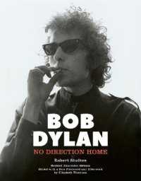 Bob Dylan : No Direction Home (Illustrated edition)