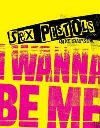 Sex Pistols : I Wanna Be Me