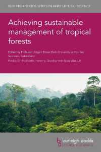 Achieving Sustainable Management of Tropical Forests (Burleigh Dodds Series in Agricultural Science)
