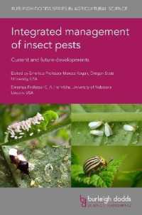 農薬の統合的管理<br>Integrated Management of Insect Pests: Current and Future Developments (Burleigh Dodds Series in Agricultural Science)