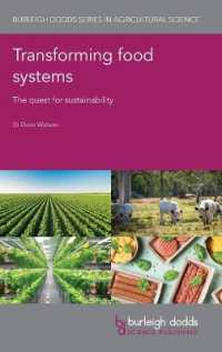 Transforming Food Systems : The Quest for Sustainability (Burleigh Dodds Agricultural Science)