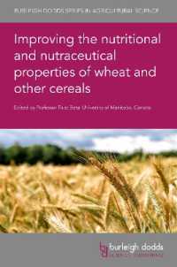 Improving the Nutritional and Nutraceutical Properties of Wheat and Other Cereals (Burleigh Dodds Series in Agricultural Science)
