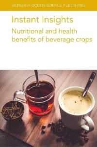 Instant Insights: Nutritional and Health Benefits of Beverage Crops (Burleigh Dodds Science: Instant Insights)